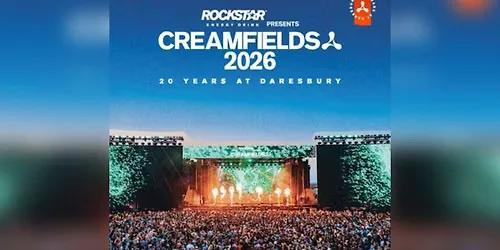 Creamfields Festival 2026 - 4-Day - Thu-Sun Tickets at Daresbury Estate