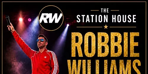 ROBBIE WILLIAMS AT THE STATION HOUSE🎤🎶