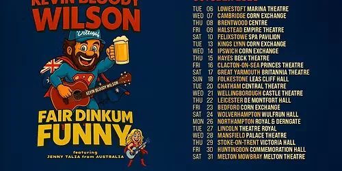 Kevin Bloody Wilson: Fair Dinkum Funny at University of Wolverhampton at The Civic Hall at 6 Millington Rd