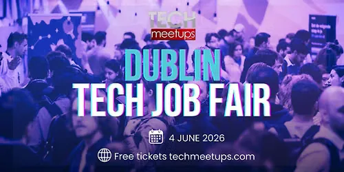 Dublin Tech Job Fair 2026 at Academy Plaza Hotel