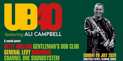 UB40 ft Ali Campbell +Bitty McLean + Gentleman's Dub Club + General Levy + Bushman + Channel One at Secret Venue Reading Town Centre