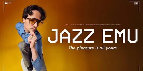 Jazz Emu - The Pleasure Is All Yours at Cambridge Junction