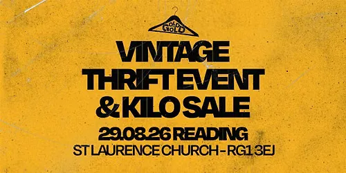 29th August - Reading's BEST Thrift Event & Kilo Sale at St Laurence's Church