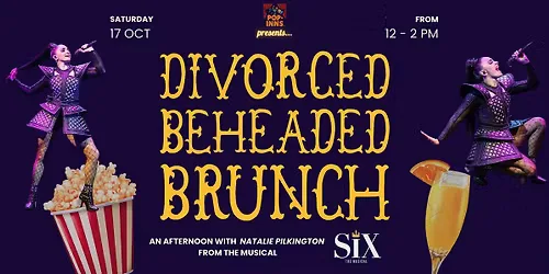 Pop-Inns presents 'Divorced. Beheaded. Brunch' the sequel! at Pop-Inns Warrington