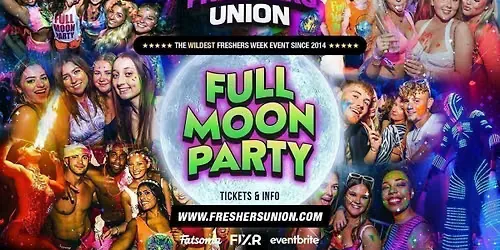 THE FRESHERS FULL MOON PARTY - READING FRESHERS 🌕⚡️ at VENUE TBA