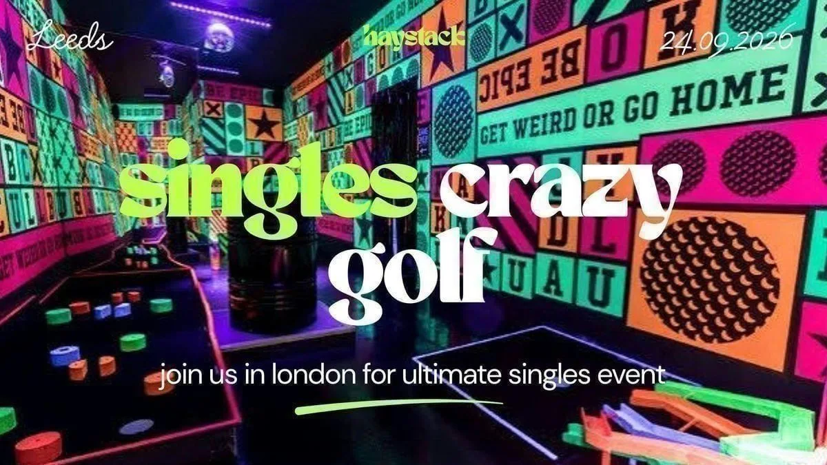 HAYSTACK DATING | JUNKYARD GOLF, LEEDS | THURSDAY 24TH SEPTEMBER at Junkyard Golf Club | Crazy Golf Leeds