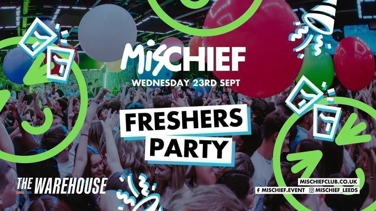Mischief | SOLD OUT | Freshers Week Party at The Warehouse