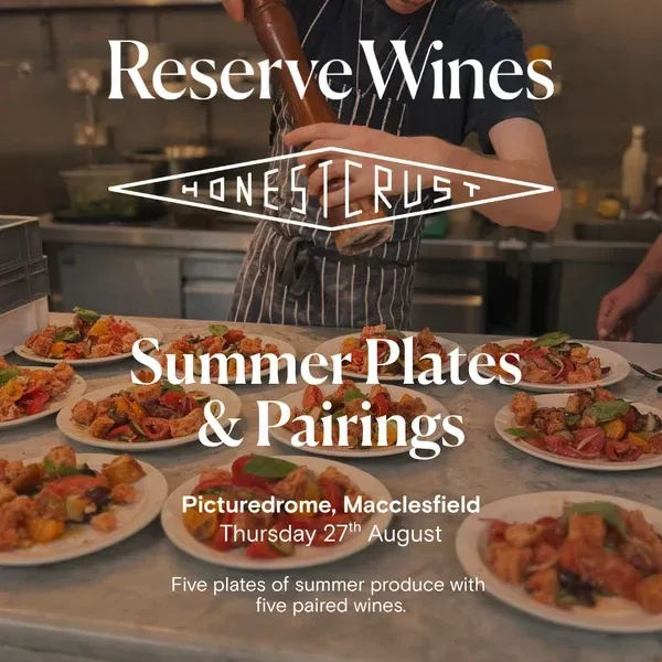 Summer Plates and Wines by Honest Crust X Reserve Wines at Picturedrome, Thursday 27th August at The Picturedrome