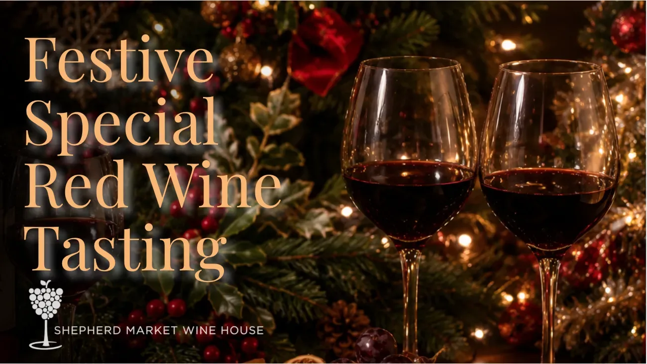 Festive Special Red Wine Tasting at Shepherd Market Wine House at Shepherd Market Wine House