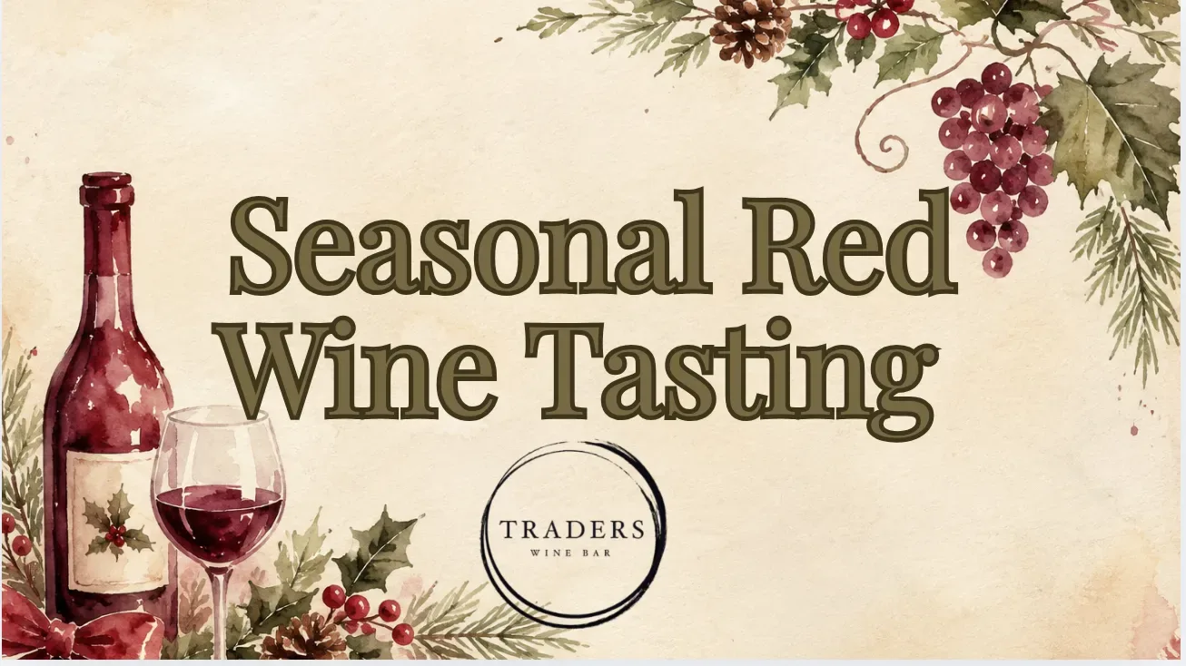Seasonal Red Wine Tasting at Traders Wine Bar