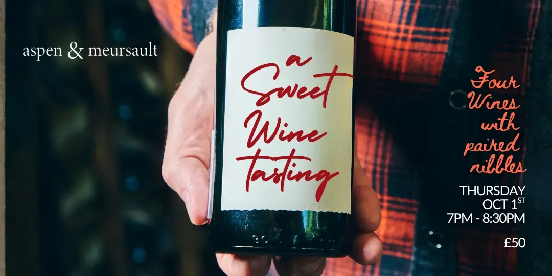 Sweet Sips! A Sweet Wine Tasting with Paired Nibbles, Battersea