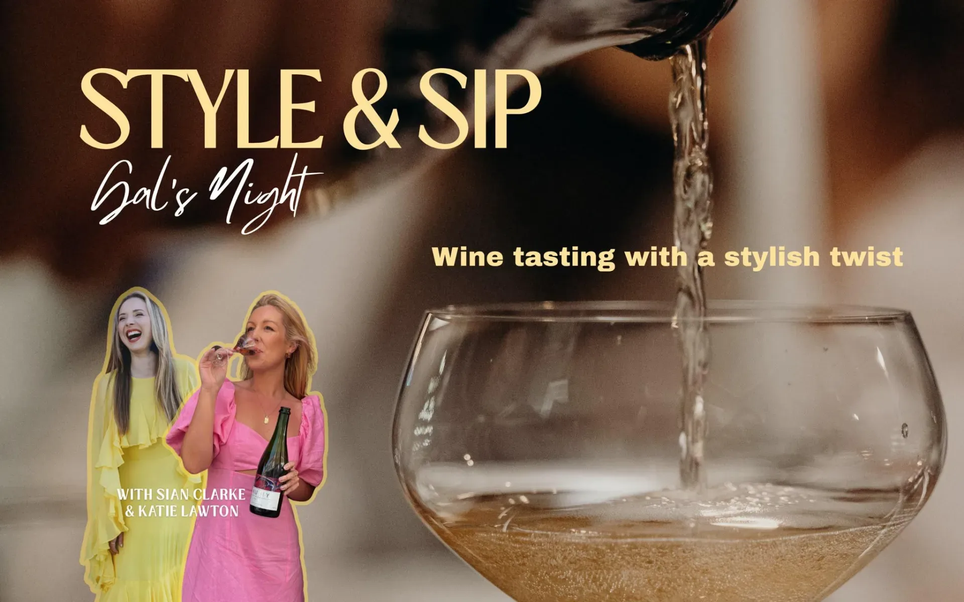 Style & Sip - wine tasting with a stylish twist