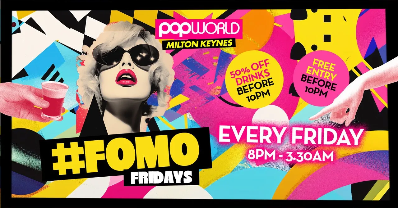 FOMO Friday at Popworld - Milton Keynes