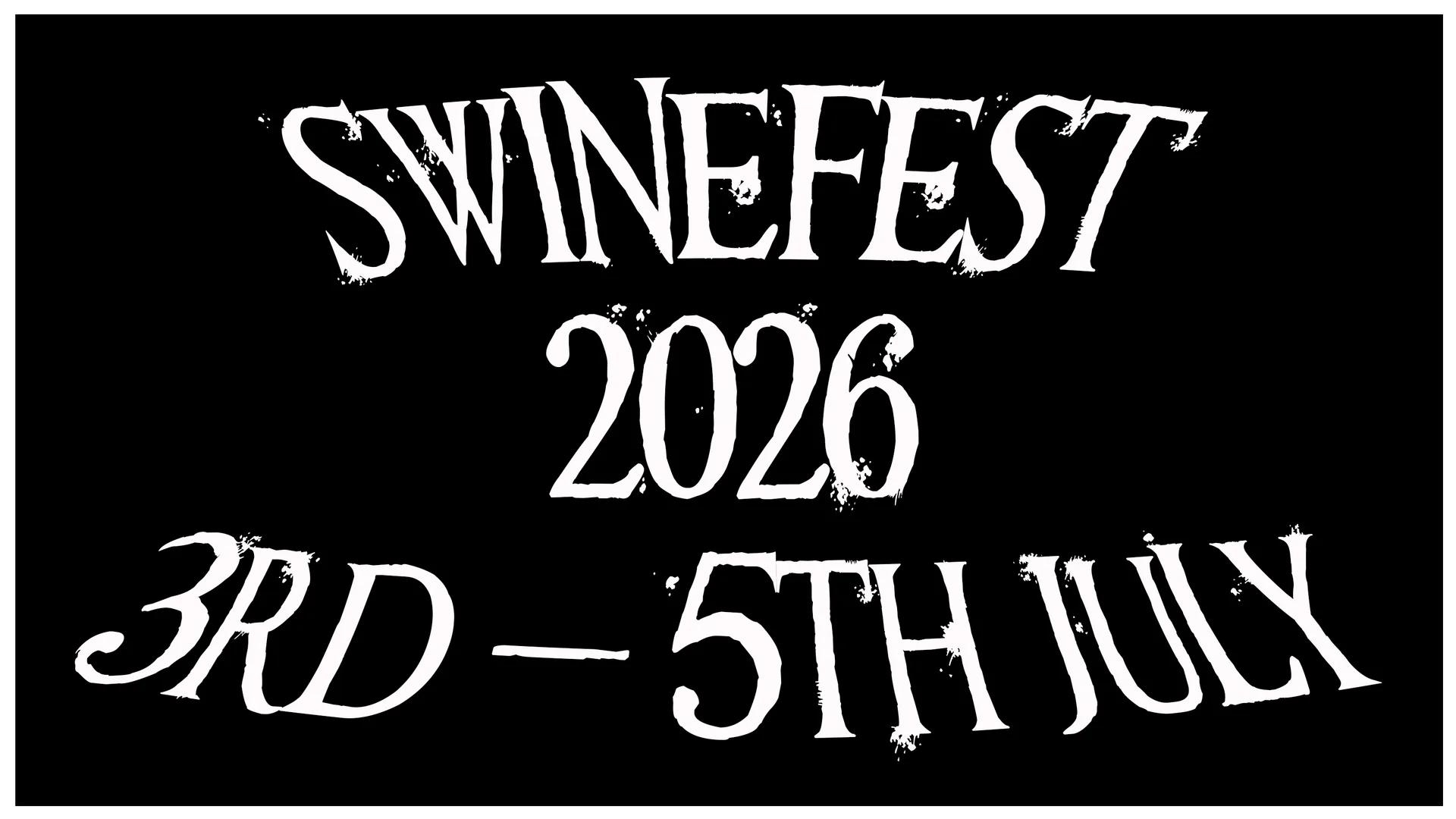 Swinefest (Day 1)