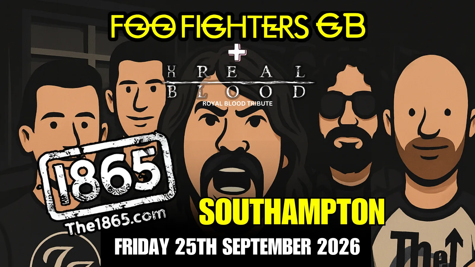 Foo Fighters GB + Unreal Blood - 1865, Southampton at The 1865