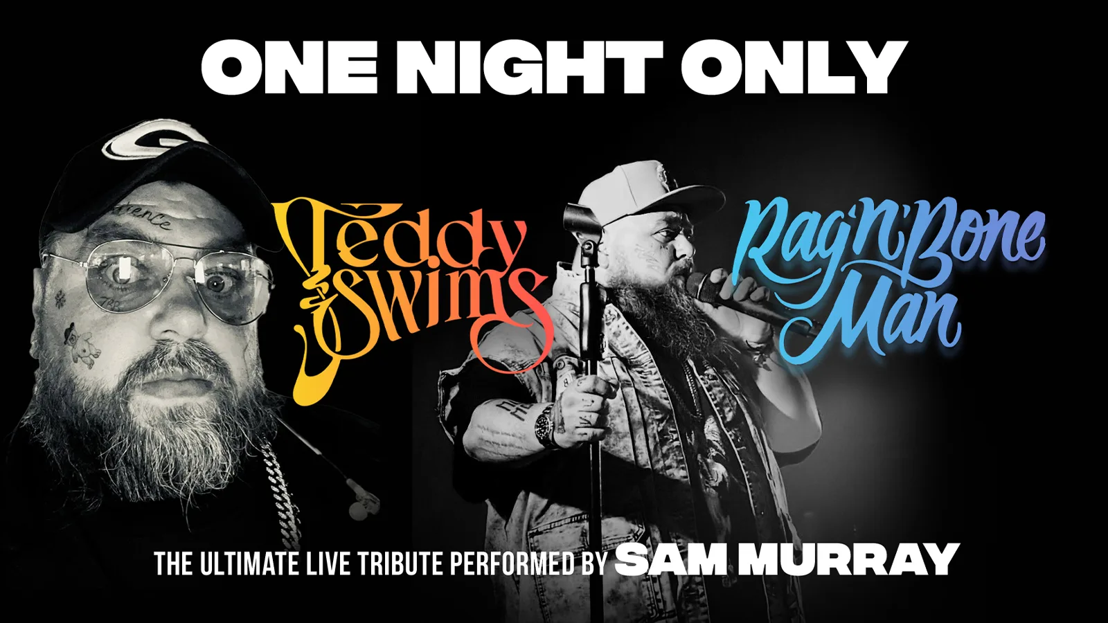 An Evening of Teddy Swims and Rag βnβ Bone Man β performed by Sam Murray at The Buttermarket