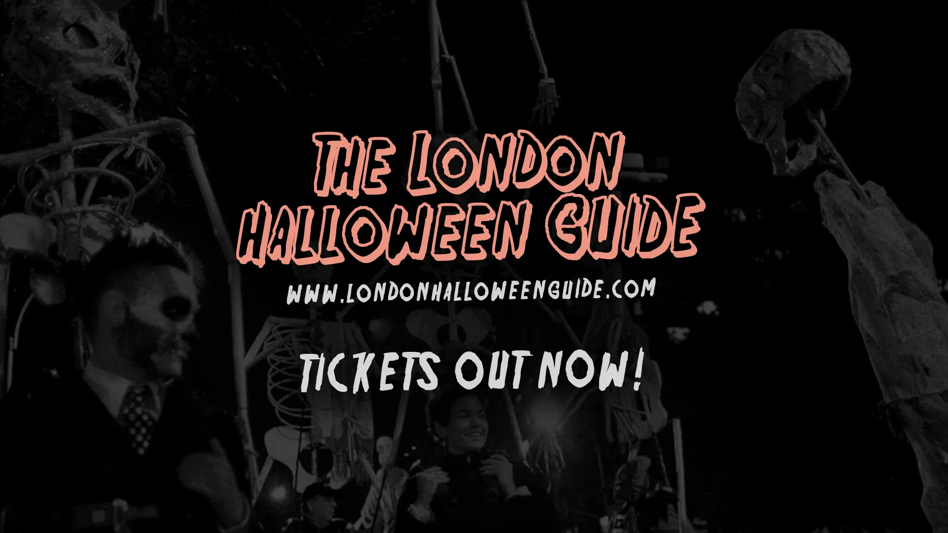 Halloween in London 2026 The Official & Complete Guide ๐ SIGN UP FOR UPDATES!