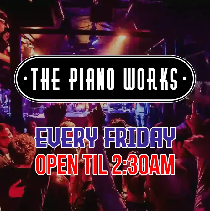 Piano Works Farringdon every Friday at The Piano Works - Farringdon