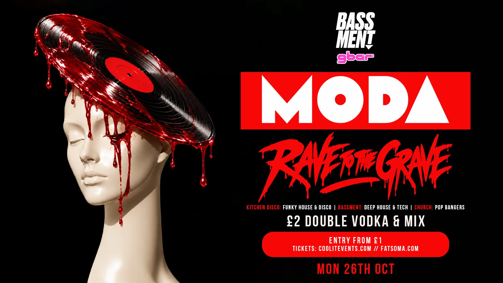 MODA 🔊🪩  THE HALLOWEEN HOMECOMING 🪅 🩸 RETURN TO BASSMENT // £2 DOUBLE VODKA & MIX ALL NIGHT 🧟 at BASSMENT (Gbar Complex) 
