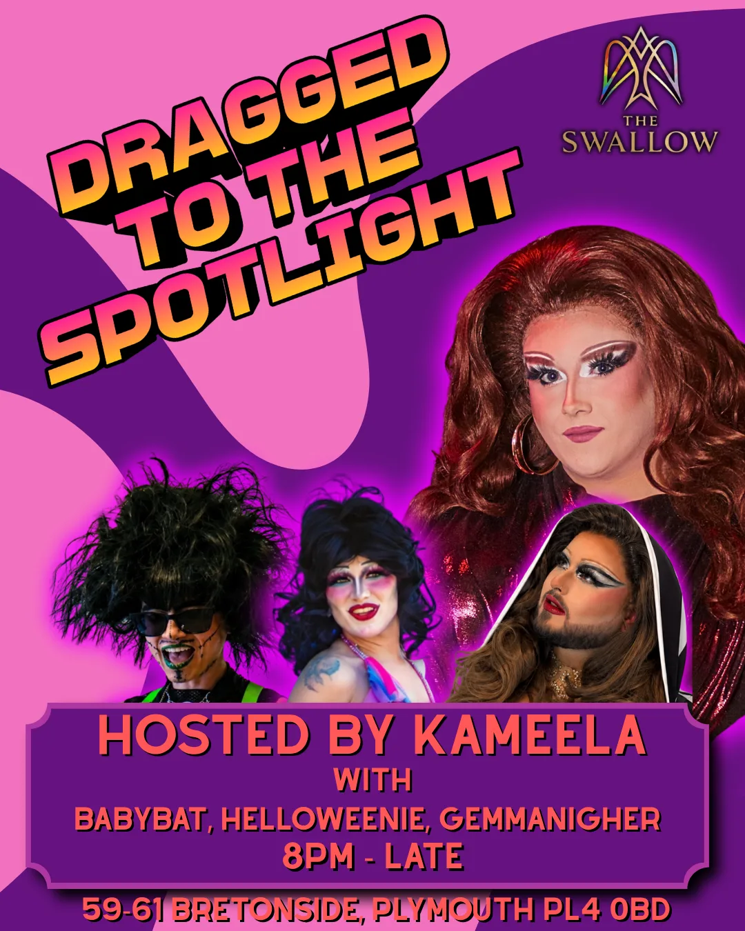DRAGGED TO THE SPOTLIGHT (FREE EVENT)