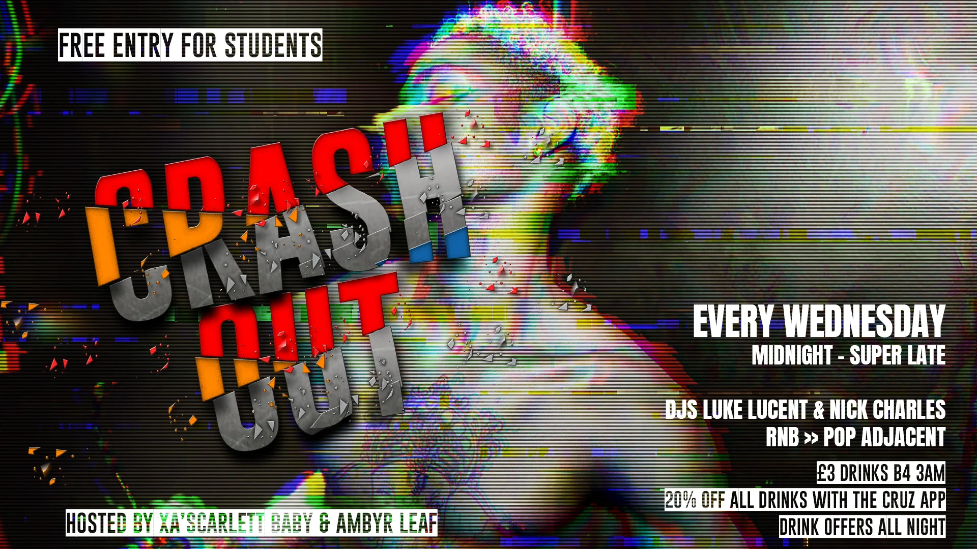 CRASH OUT (FREE ENTRY FOR STUDENTS) at Cruz 101
