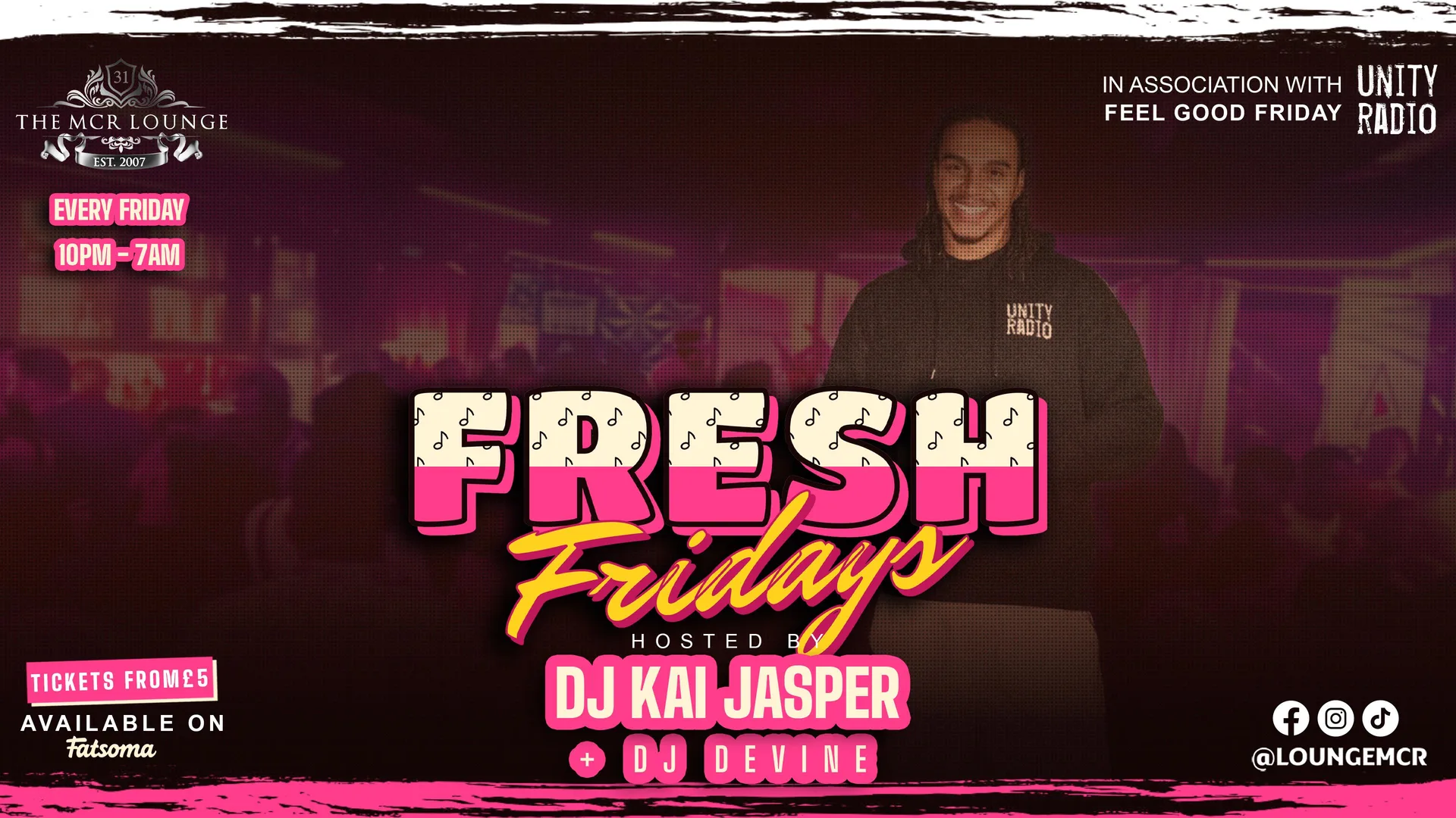 Unity Radio Presents Feel Good Fridays @ The MCR Lounge at The MCR Lounge