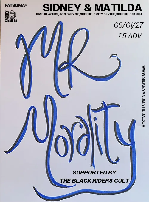 Mr. Morality + The Black Riders Cult at Sidney & Matilda
