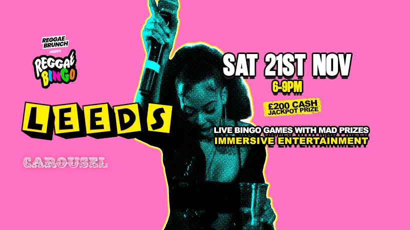 Reggae Bingo - Leeds - Sat 21st Nov at Carousel Leeds