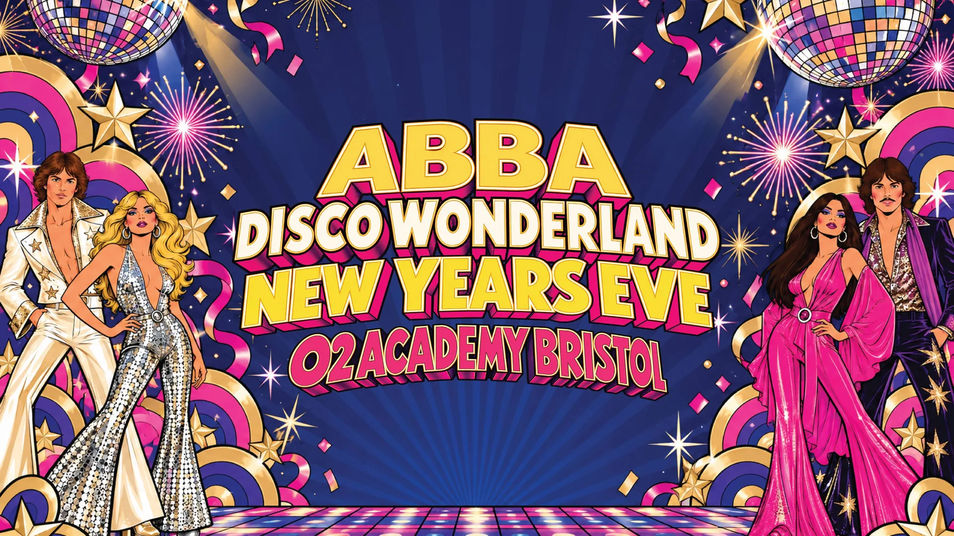 ABBA DISCO WONDERLAND: NEW YEAR’S EVE! [BRISTOL] at O2 Academy Bristol