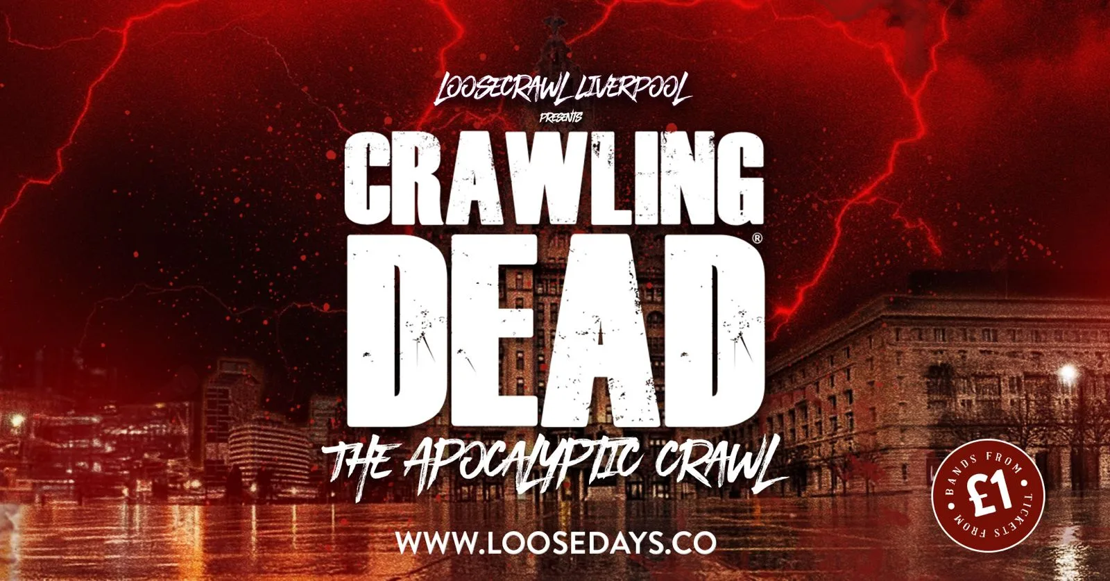 🧟 LOOSECRAWL LIVERPOOL PRESENTS THE CRAWLING DEAD 🧟  ZOMBIE APOCALYPTIC CRAWL // UK'S BIGGEST STUDENT BAR CRAWL FOR 9 YEARS — 12+ BARS & 3 CLUBS OVER 9 HOURS at Concert Square, Liverpool