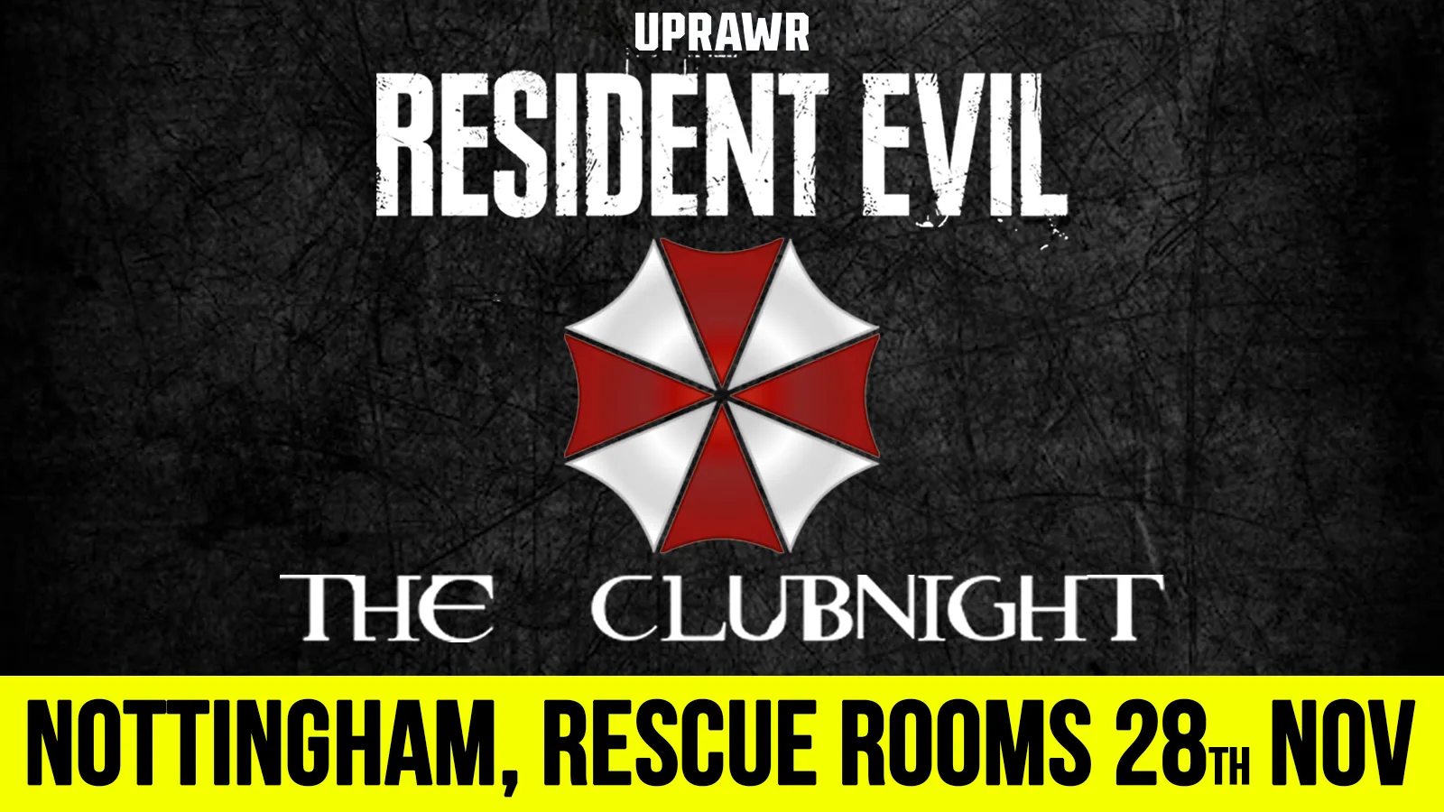 Resident Evil: The Clubnight ☣️  Nottingham Rescue Rooms 🧟 Saturday 28th November 2026 🧬