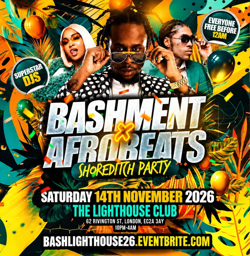 Bashment X Afrobeats - Shoreditch Party - Everyone Free Before 12AM