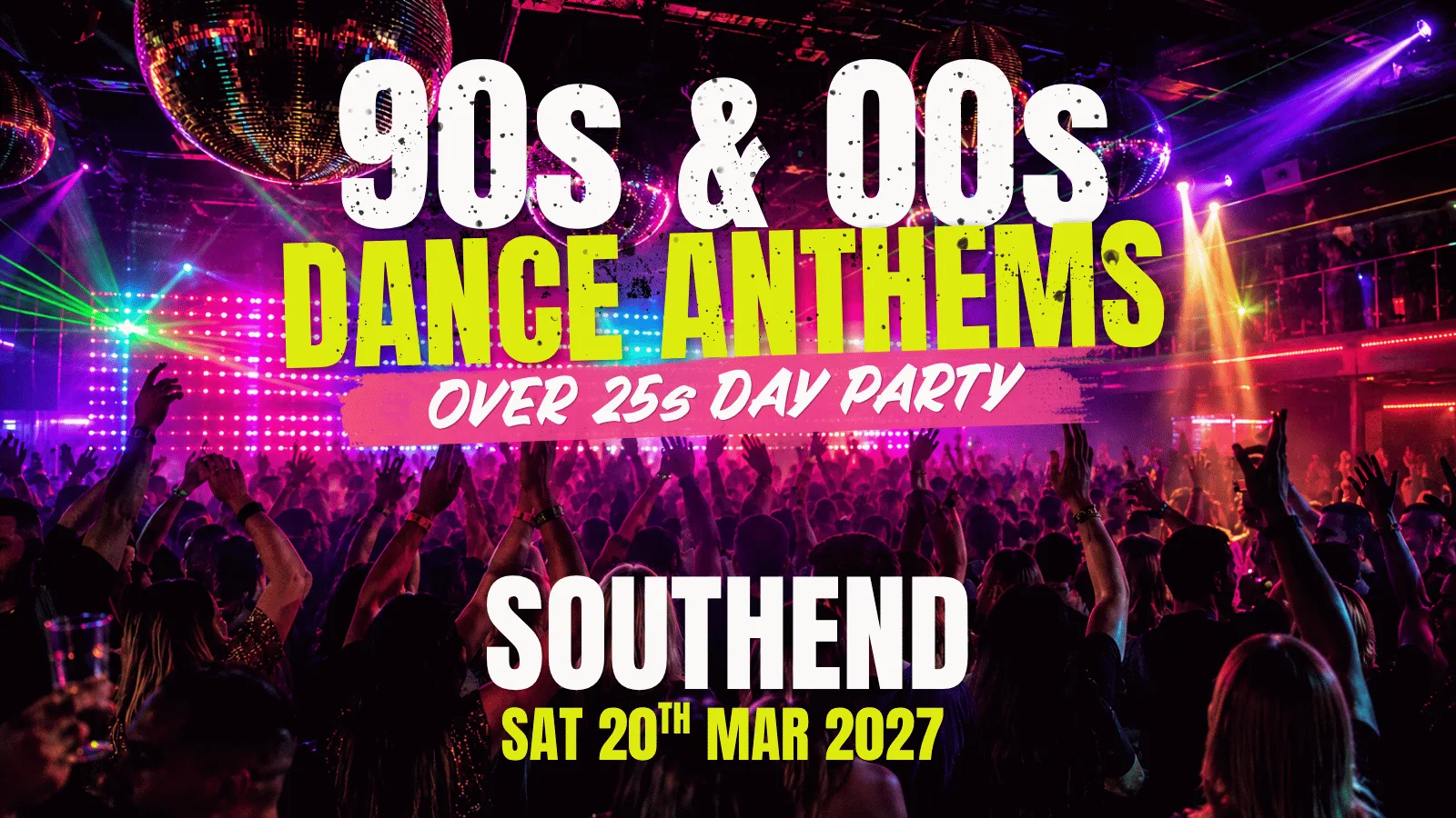 90s & 00s Dance Anthems Day Party: Southend