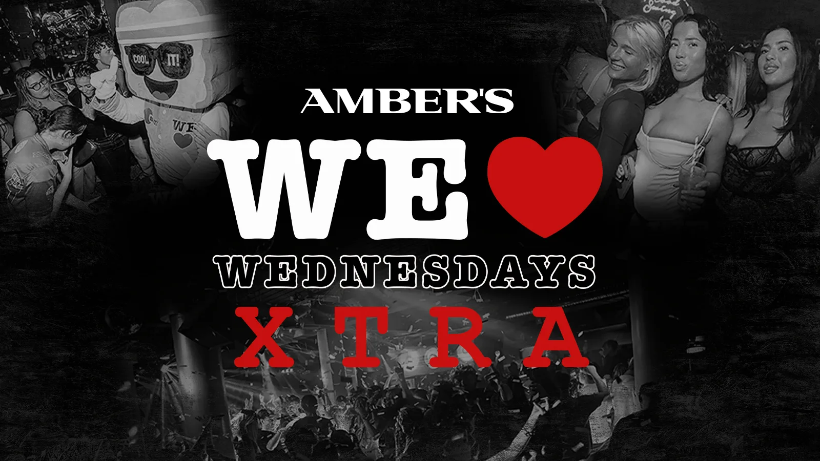WE LOVE ❤️ WEDNESDAYS XTRA - AMBERS ONLY TICKET  - at Amber's