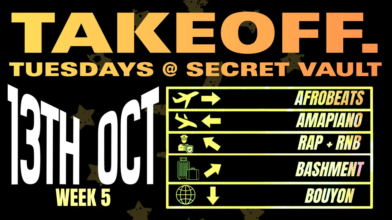 TAKEOFF: TUESDAYS @ SECRET VAULT WEEK 5 at Secret Vault