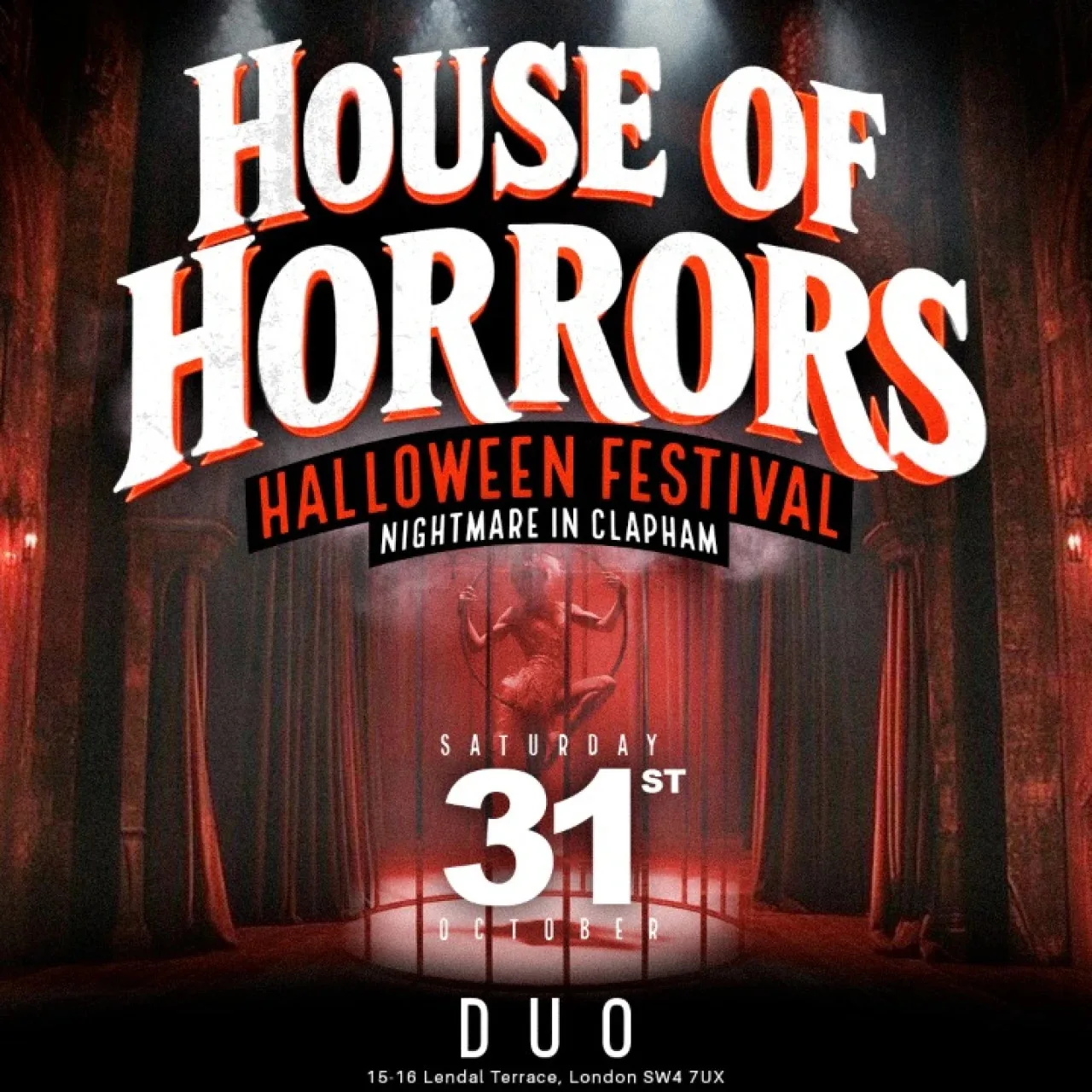 House of Horrors Halloween Festival Nightmare in Clapham at Duo