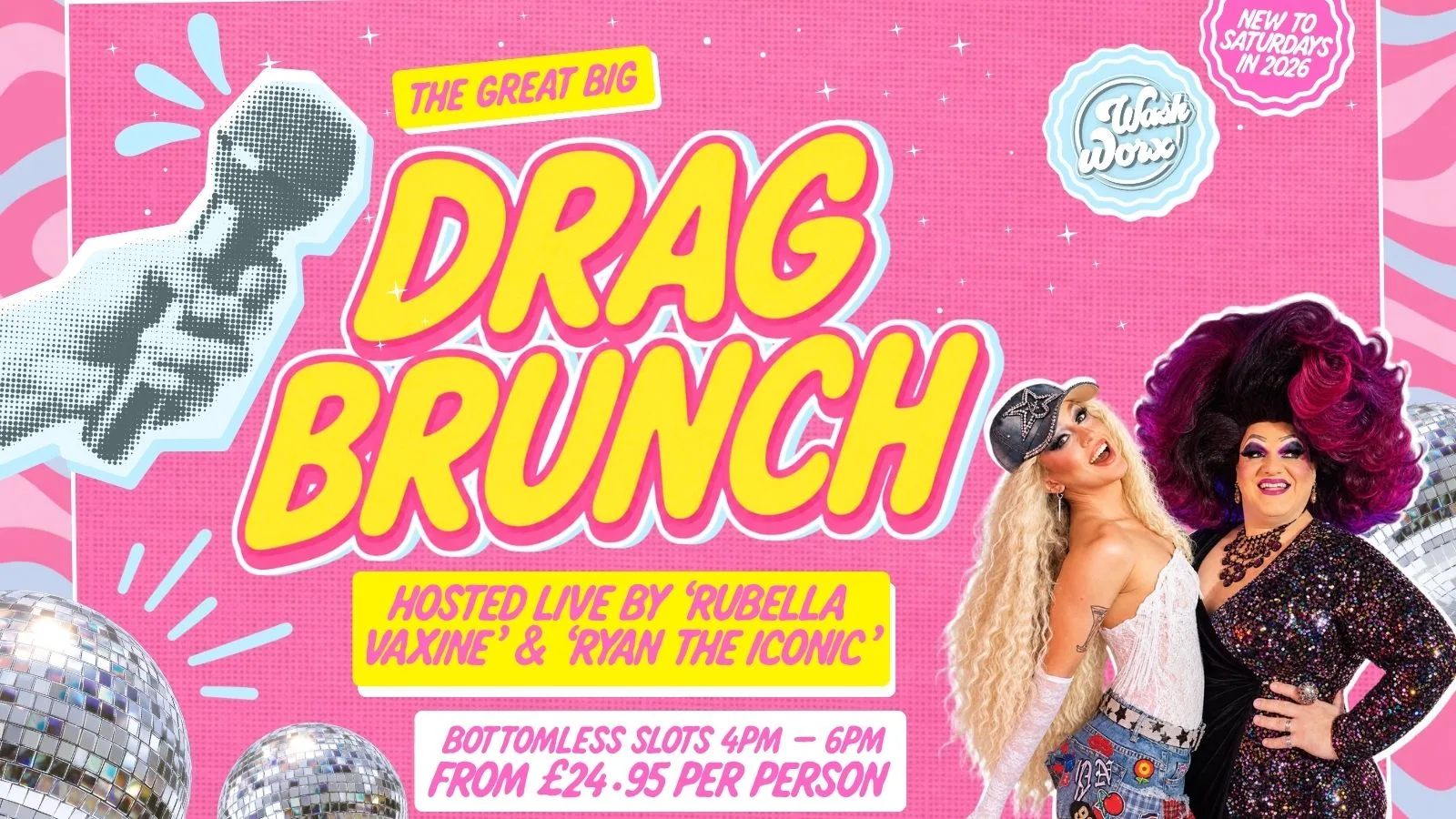 BOTTOMLESS DRAG BRUNCH 💋- RUBELLA VAXINE & RYAN THE ICONIC at WashWorx