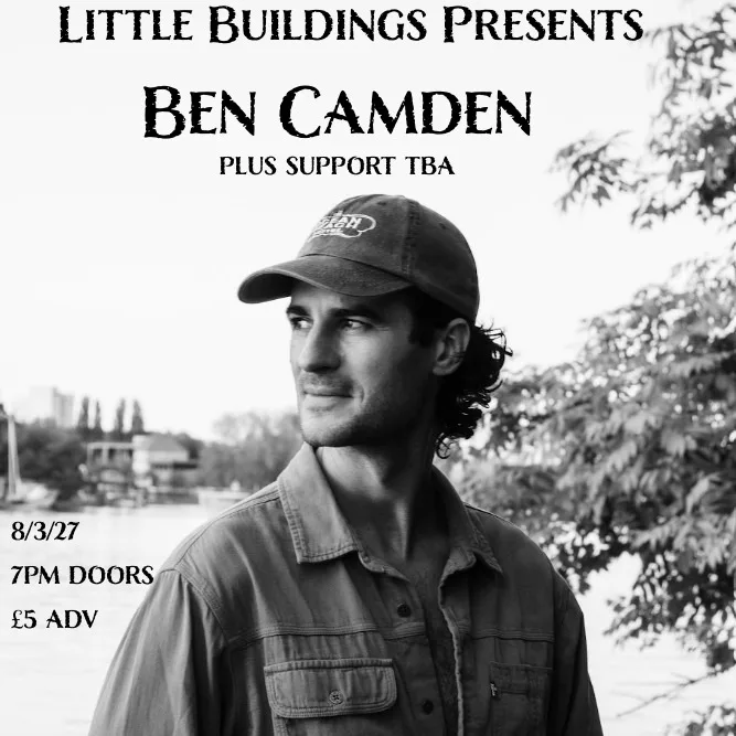 Ben Camden plus support TBA
