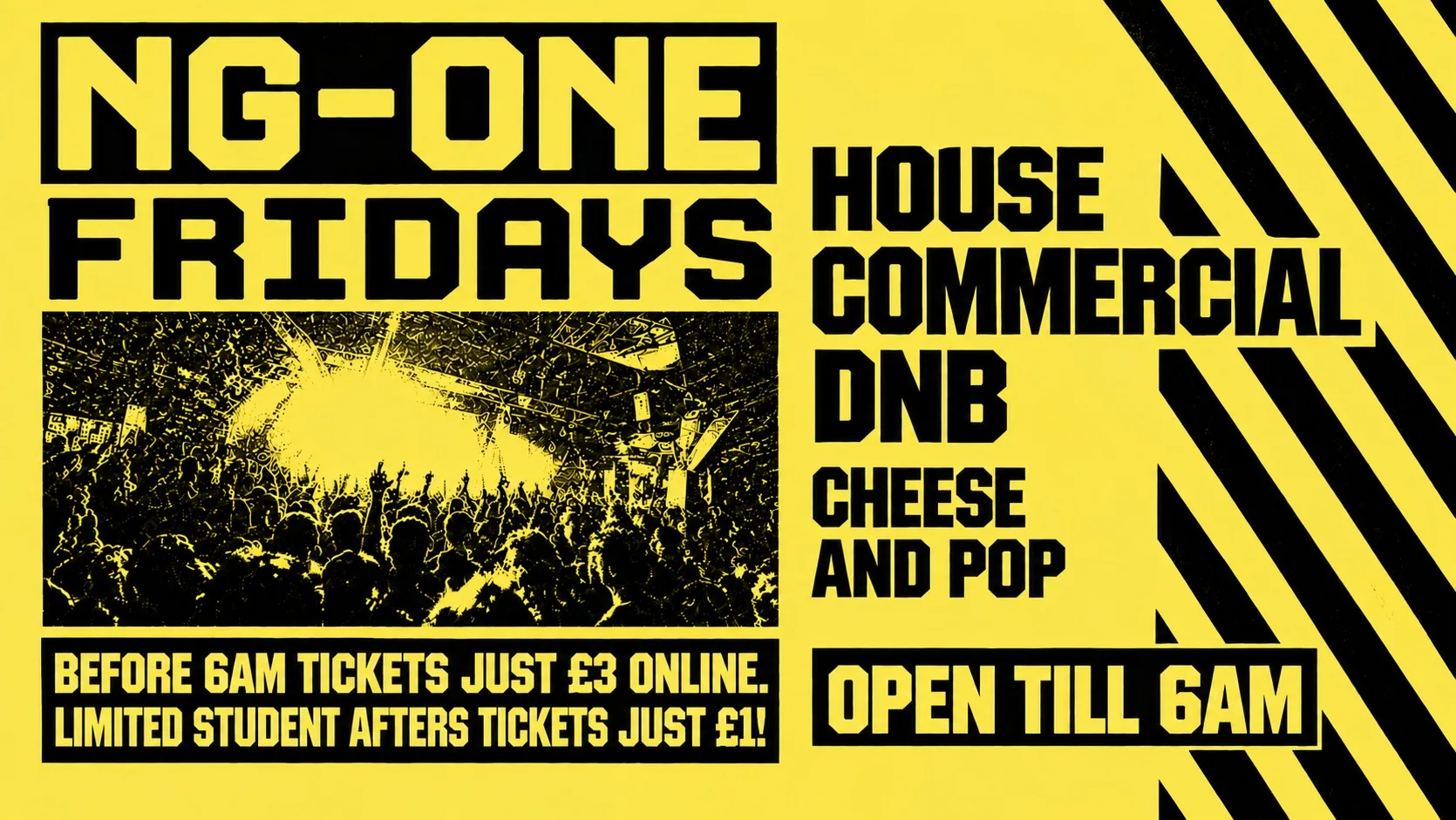 NG-ONE FRIDAYS TILL 6AM - £1 STUDENT ENTRY ONLINE at NG-One