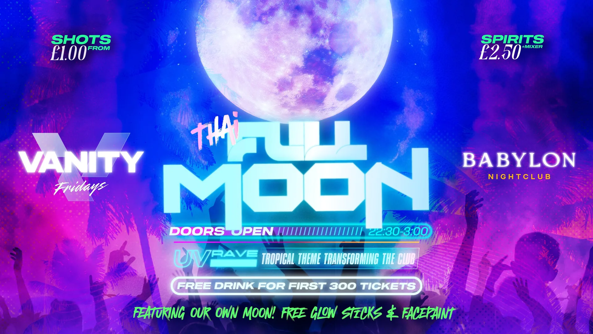 VANITY Friday's •  FULL MOON PARTY 🌕 UV RAVE •  £1 DRINKS 🪩 Babylon