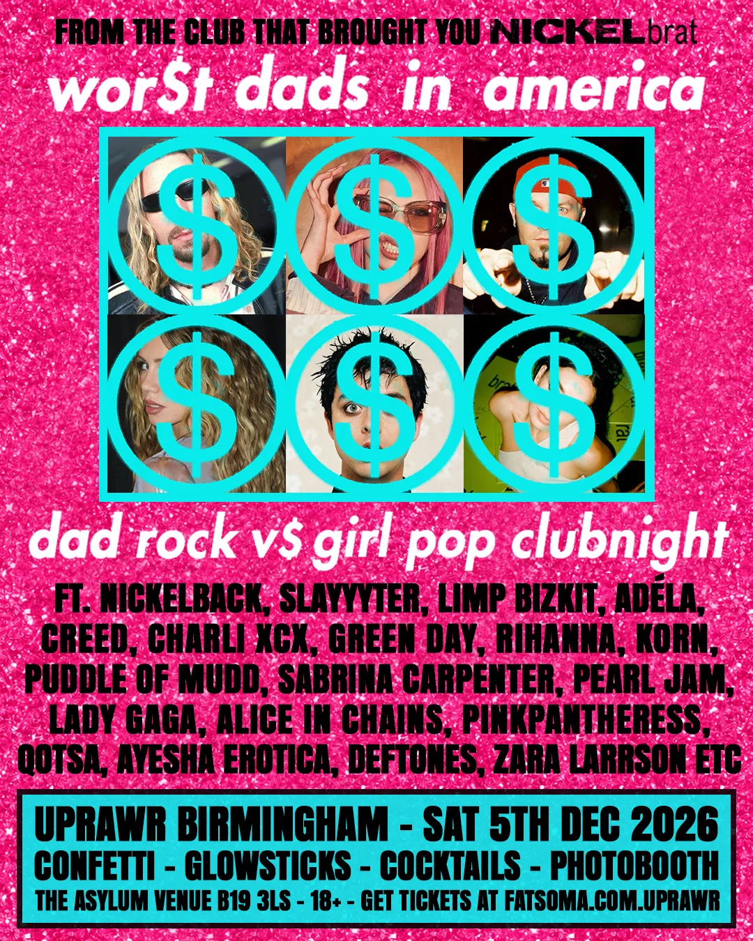 Wor$t Dad$ in America: Girly Pop, Dad Rock, HyperPop, Grunge + 2000's Alternative Clubnight 💋🕶️🪩 at The Asylum Venue