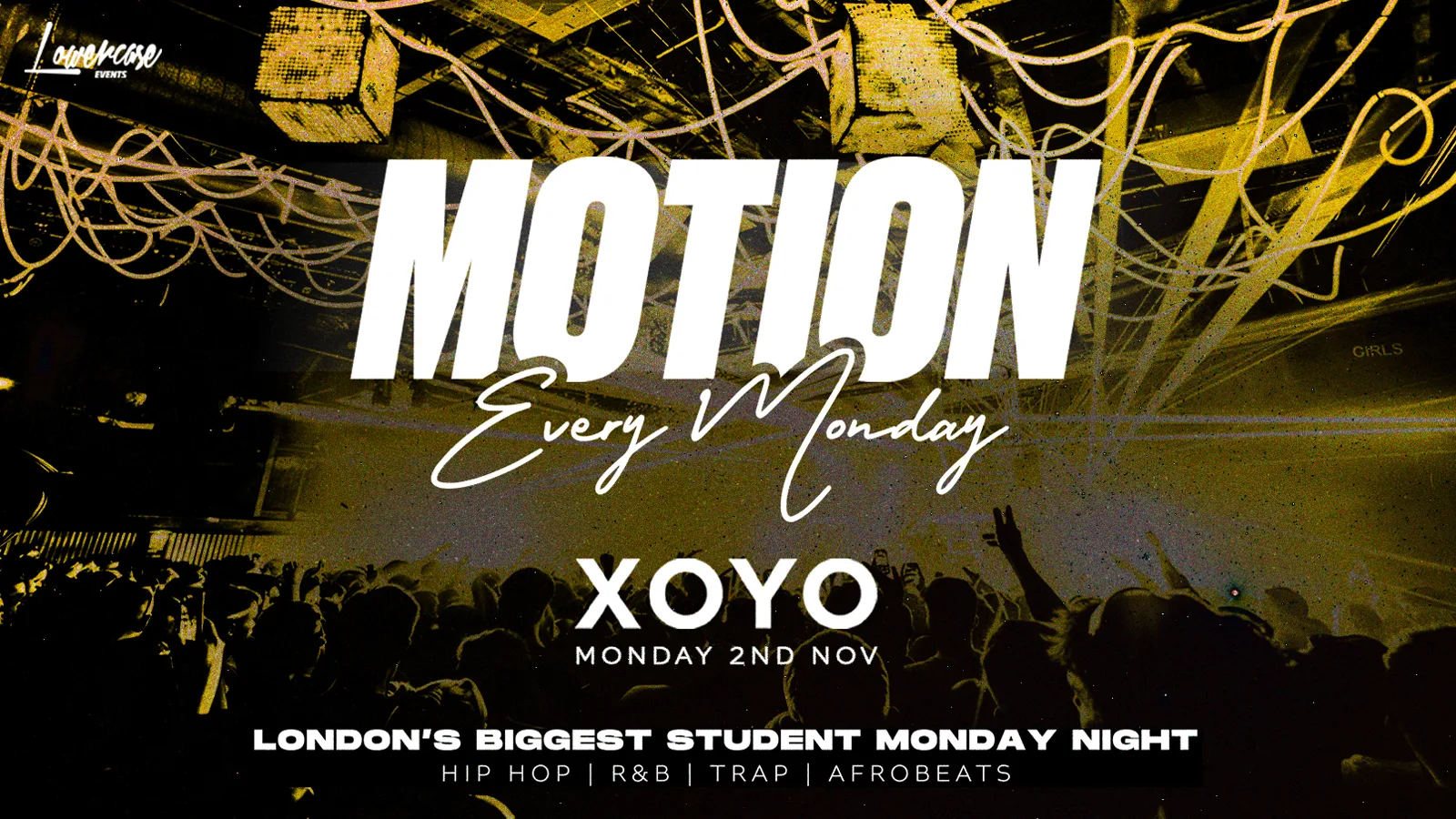 MOTION Every Monday @ XOYO - 2nd November at XOYO LONDON