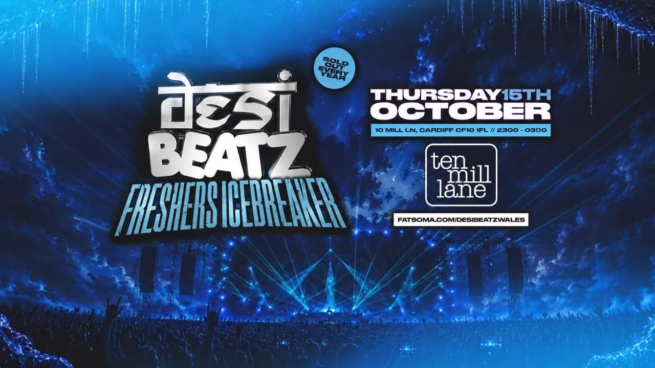 Desi Beatz Cardiff : FRESHERS ICEBREAKER! at Ten Mill Lane