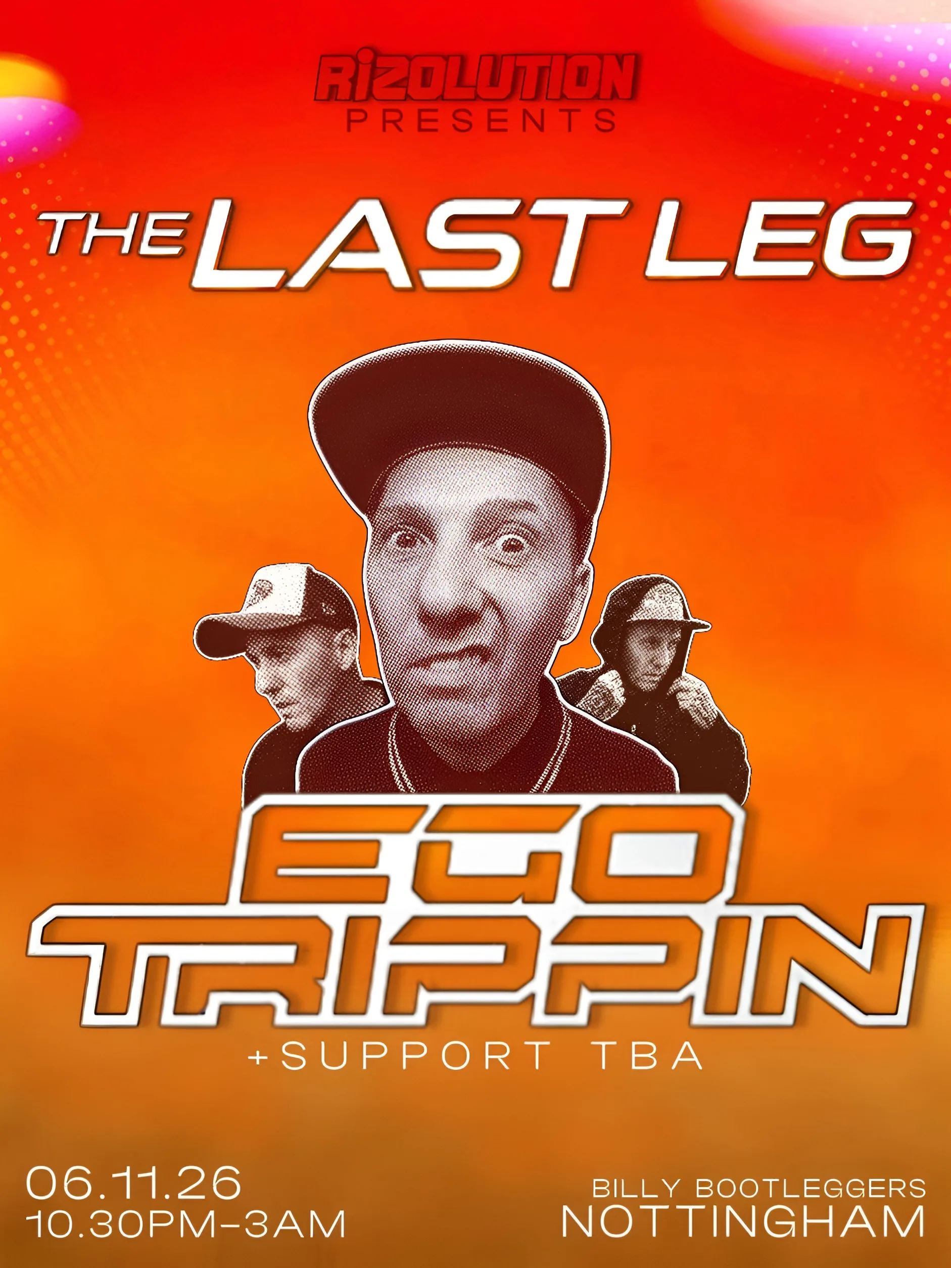 Rizolution: The Last Leg presents Ego Trippin at Billy Bootleggers