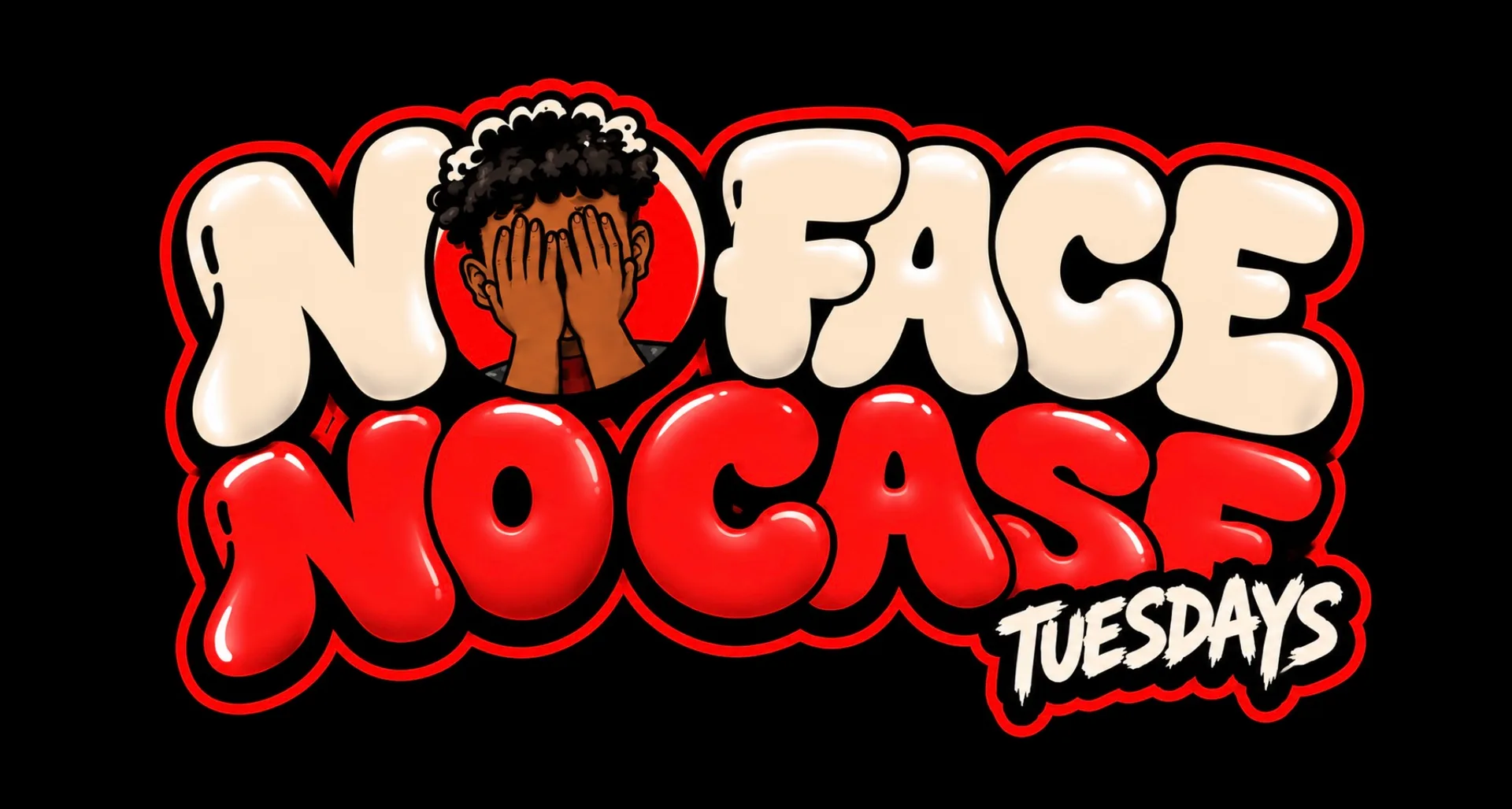 No Face No Case - Tuesdays at Temple XIII