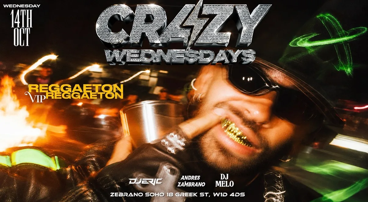 CRAZY WEDNESDAYS 15 Oct Zebrano soho at Soho Zebrano