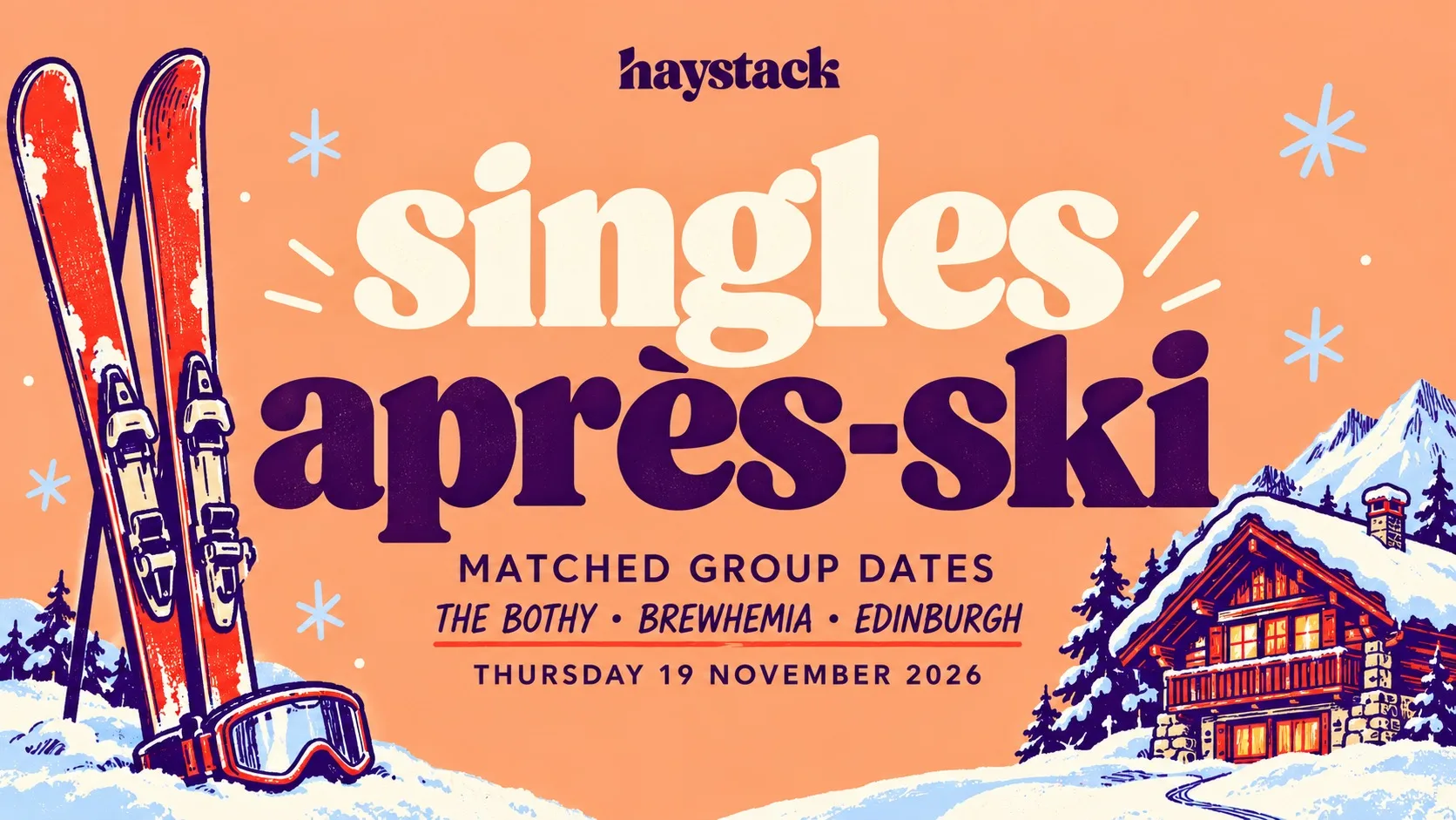 EDINBURGH SINGLES APRÈS-SKI SOCIAL | 3 MATCHED GROUP DATES | THE BOTHY, BREWHEMIA | THURSDAY 19TH NOVEMBER | HAYSTACK DATING