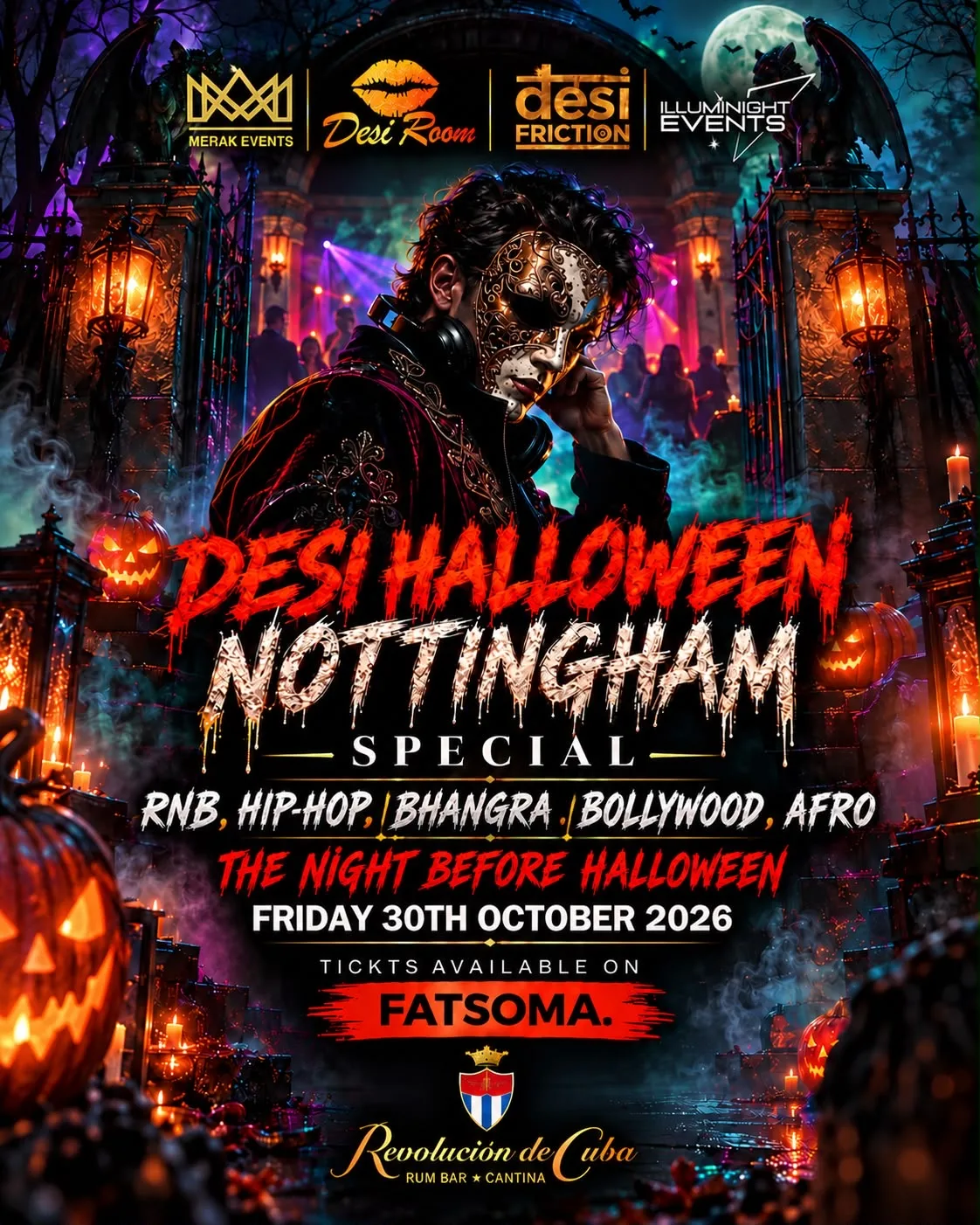 DESI HALLOWEEN :NOTTINGHAM EDITION👻🎃 at Revolución de Cuba Nottingham