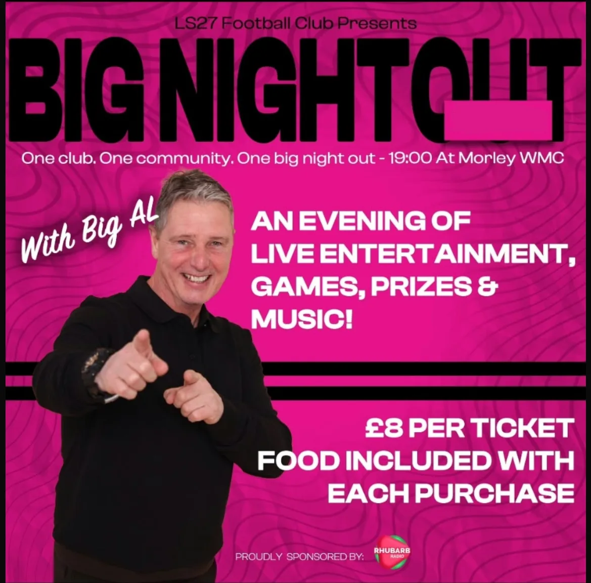 LS27 BIG NIGHT OUT at Morley Working Mens Club