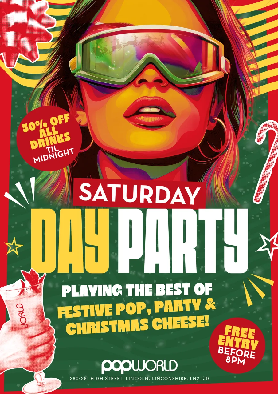 Saturday day Party - Xmas Edition at Popworld - Lincoln